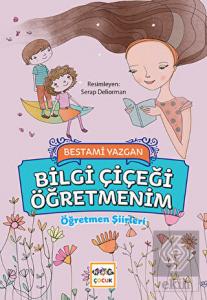 Bilgi Çiçeği Öğretmenim