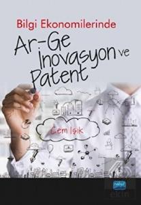 Bilgi Ekonomilerinde Ar-Ge İnovasyon ve Patent