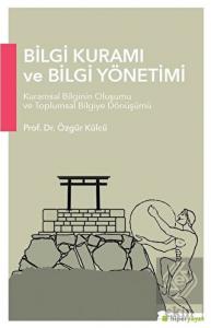 Bilgi Kuramı ve Bilgi Yönetimi