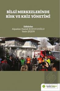Bilgi Merkezlerinde Risk ve Kriz Yönetimi