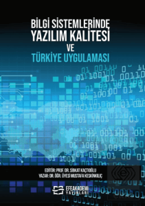 Bilgi Sistemlerinde Yazılım Kalitesi ve Türkiye Uy