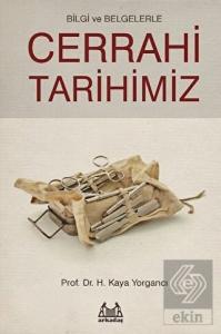 Bilgi ve Belgelerle Cerrahi Tarihimiz
