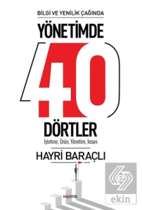 Bilgi ve Yenilik Çağında Yönetimde 40 Dörtler