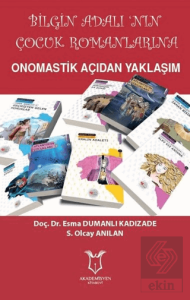 Bilgin Adalı'nın Çocuk Romanlarına Onomastik Açıda
