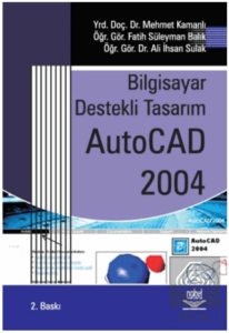 Bilgisayar Destekli Tasarım AutoCAD 2004