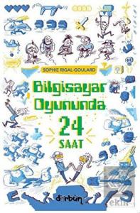 Bilgisayar Oyununda 24 Saat