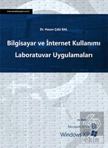 Bilgisayar ve İnternet Kullanımı Laboratuvar Uygulamaları Hasan Çebi Bal