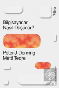 Bilgisiyarlar Nasıl Düşünür?