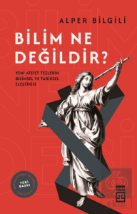 Bilim Ne Değildir?