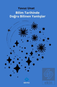 Bilim Tarihinde Doğru Bilinen Yanlışlar