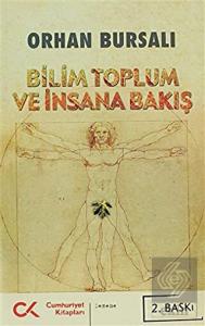 Bilim Toplum ve İnsana Bakış