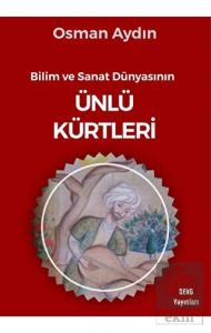 Bilim Ve Sanat Dünyasının Ünlü Kürtleri