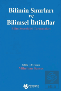 Bilimin Sınırları ve Bilimsel İhtilaflar