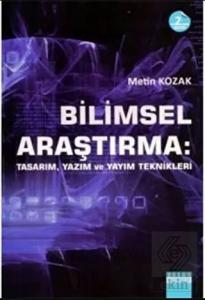Bilimsel Araştırma: Tasarım, Yazım ve Yayım Teknik