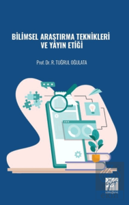Bilimsel Araştırma Teknikleri ve Yayın Etiği