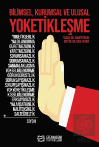 Bilimsel, Kurumsal ve Ulusal Yoketikleşme