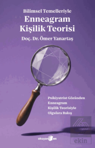 Bilimsel Temelleriyle Enneagram Kişilik Teorisi