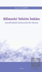 Bilimselci Tefsirin İmkanı
