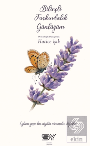 Bilinçli Farkındalık Günlüğüm