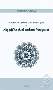 Bilinmeyen Yönleriyle Zemahşeri ve Keşşaf'ta Asıl 
