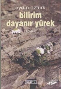 Bilirim Dayanır Yürek