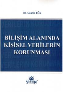Bilişim Alanında Kişisel Verilerin Korunması