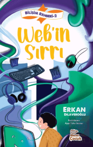 Bilişim Rehberi 2 - Web'in Sırrı