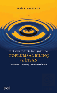 Bilişsel Dilbilim Işığında Toplumsal Bilinç ve İnsan