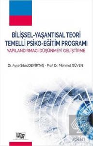 Bilişsel - Yaşantısal Teori Temelli Psiko - Eğitim