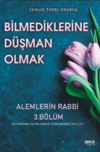 Bilmediklerime Düşman Olmak 3