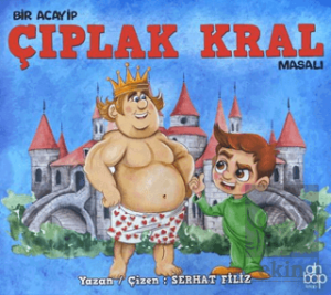 Bir Acayip Çıplak Kral Masalı