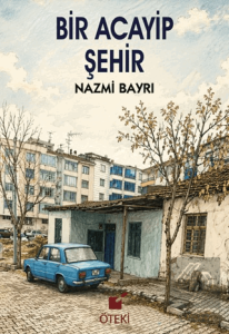 Bir Acayip Şehir