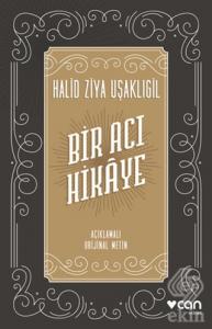 Bir Acı Hikaye (Açıklamalı Orijinal Metin)