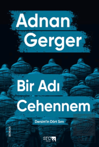 Bir Adı Cehennem (Dersim'in Dört Sırrı)