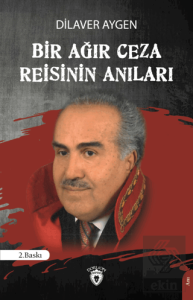Bir Ağır Ceza Reisinin Anıları