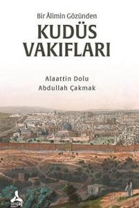Bir Alimin Gözünden Kudüs Vakıfları