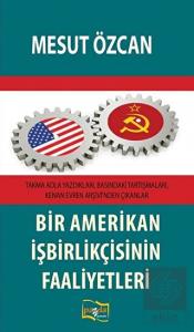 Bir Amerikan İşbirlikçisinin Faaliyetleri