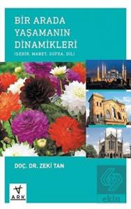 Bir Arada Yaşamanın Dinamikleri: Şehir - Mabet - S