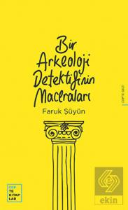 Bir Arkeoloji Detektifinin Maceraları