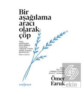 Bir Aşağılama Aracı Olarak Çöp