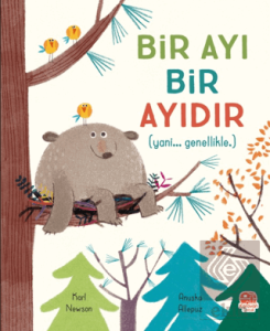 Bir Ayı Bir Ayıdır