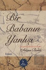 Bir Babanın Yanlışı