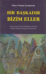 Bir Başkadır Bizim Eller