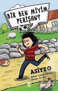 Bir Ben Miyim Perişan? - Asiye 3