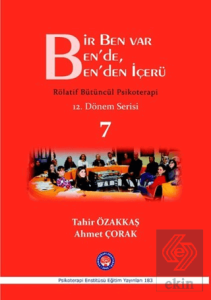 Bir Ben Var Ben'de, Ben'den İçerü / Rölatif Bütünc