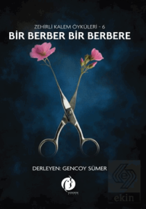Bir Berber Bir Berbere - Zehirli Kalem Öyküleri 6
