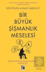 Bir Büyük Şişmanlık Meselesi