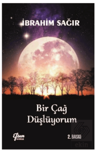 Bir Çağ Düşlüyorum
