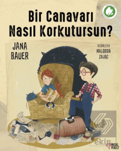 Bir Canavarı Nasıl Korkutursun?