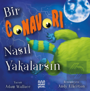 Bir Canavarı Nasıl Yakalarsın